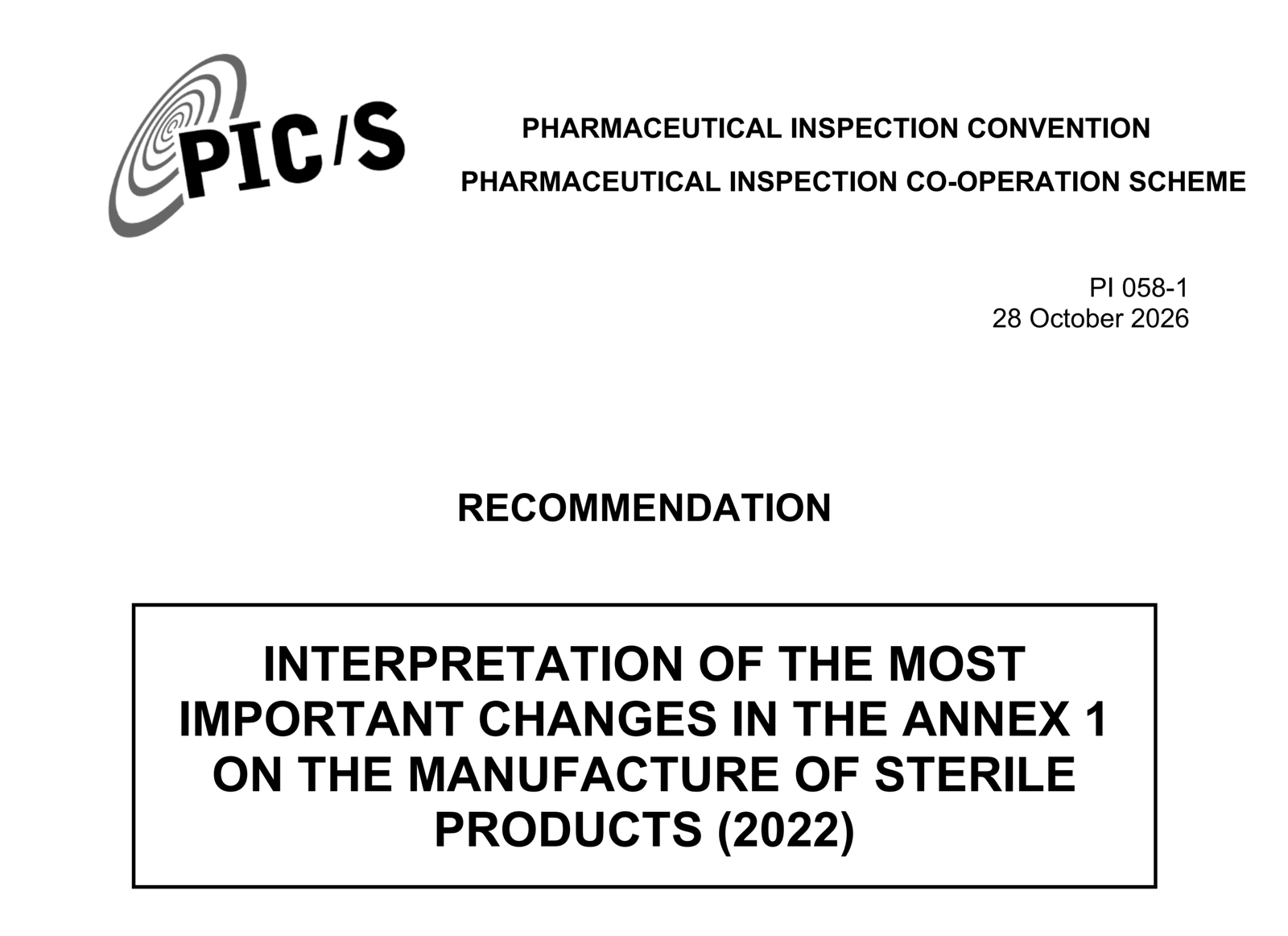 Just Released！PIC/S: Guidance Document on Key Changes to GMP Annex 1 for the Manufacture of Sterile Medicinal Products!